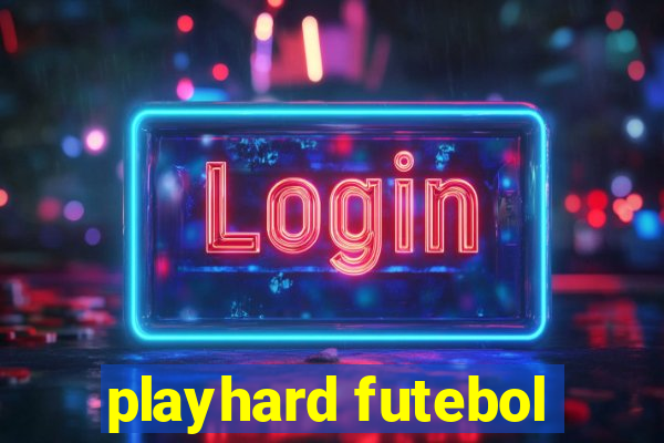 playhard futebol